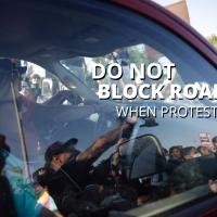 Do Not Block Roads When Protesting